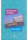 Benim Adım İstanbul (Renkli Resimli Ciltli)