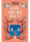 Benim Adım Kuş Değil ki