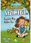 Benim Adım Şaziment 2 - Soyadım Bey, Kalbim Kuş