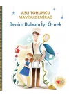 Benim Babam İyi Örnek