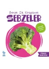 Benim İlk Kitaplarım Sebzeler