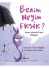 Benim Neyim Eksik? - Yufka Yürekli Ğnin Hikayesi