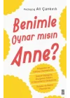 Benimle Oynar mısın Anne