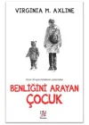 Benliğini Arayan Çocuk
