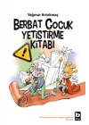 Berbat Çocuk Yetiştirme Kitabı
