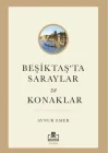 Beşiktaş’ta Saraylar ve Konaklar