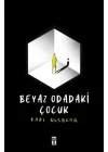 Beyaz Odadaki Çocuk