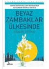 Beyaz Zambaklar Ülkesinde
