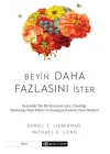 Beyin Daha Fazlasını İster