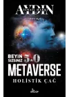 Beyin Sizsiniz 5.0 - Metaverse  Holistik Çağ
