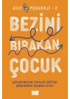 Bezini Bırakan Çocuk