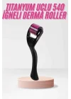 Mey İthalat® 540 Iğneli Derma Roller 1Mm Titanyum Uçlu Saç Kaş Serum Kullanımına Uygun