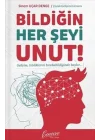 Bildiğin Her Şeyi Unut