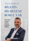 Bilenin Bilmeyene Borcu Var