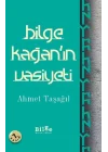 Bilge Kağanın Vasiyeti