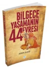 Bilgece Yaşamanın 44 Evresi