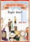 Bilgelik Okulu - Özgür Kent