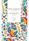 Bilgi, Dostluk ve Sevgi