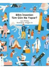 Bilim İnsanları Tüm Gün Ne Yapar ?