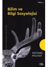 Bilim ve Bilgi Sosyolojisi
