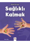 Bilime İlk Adım - Sağlıklı Kalmak
