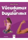 Bilime İlk Adım - Vücudumuz ve Duyularımız
