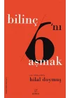 Bilinç Altını Aşmak - Bilinç 6’ını Aşmak