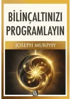 Bilinçaltınızı Programlayın