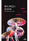 Bilinçli Zihin –Temel Bir Teori Arayışı