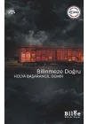 Bilinmeze Doğru