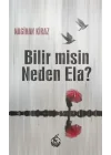 Bilir misin Neden Ela?