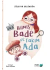 Bilmiş Bade ve Takım Ada