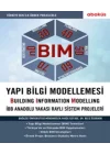 BIM - Yapı Bilgi Modellemesi