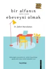 Bir Alfanın Ebeveyni Olmak