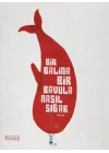 Bir Balina Bir Bavula Nasıl Sığar
