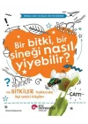Bir Bitki, Bir Sineği Nasıl Yiyebilir? ve Bitkiler Hakkında İlgi Çekici Bilgiler