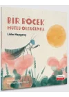 Bir Böcek Mutlu Olduğunda