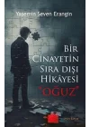 Bir Cinayetin Sıra Dışı Hikayesi - Oğuz