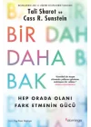 Bir Daha Bak: Hep Orada Olanı Fark Etmenin Gücü