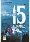 Bir Destandır 15 Temmuz