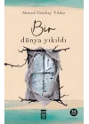 Bir Dünya Yıkıldı
