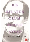 Bir Eflatun Ölüm: Behçet Aysan