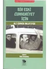 Bir Eski Cumhuriyet İçin