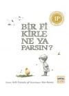 Bir Fikirle Ne Yaparsın?