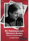 Bir Galatasaraylı Mimarın Anıları “Kavun Unutmadan”