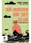 Bir Kereden Bir Şey Olur