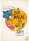 Bir Masal İyi Gelir - Seç Bir Masal Dur, Dinle, Demlen