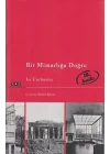Bir Mimarlığa Doğru