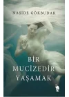 Bir Mucizedir Yaşamak