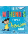 Bir Mühendis Tıpkı Benim Gibi